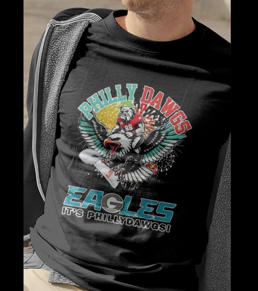 Philly Dawgs Eagles It's Philly Dawgs T-Shirt