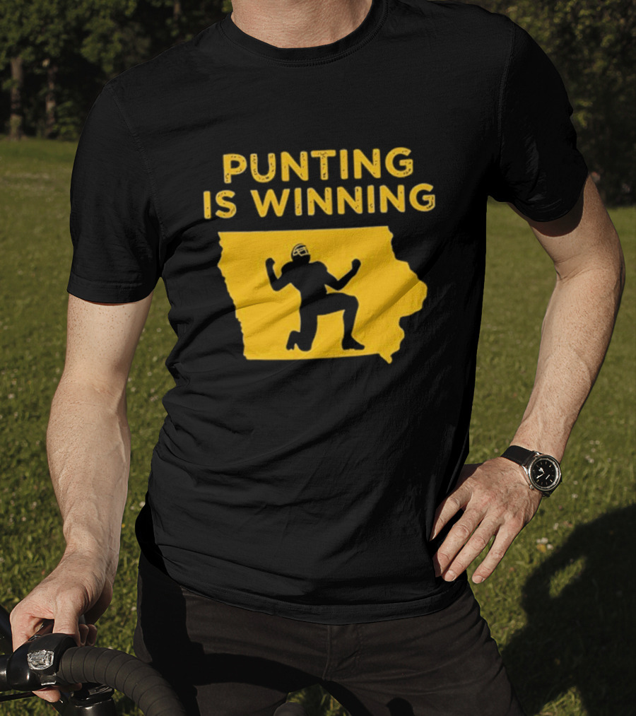 Punting Is Winning Iowa Football Enthusiast T-Shirt