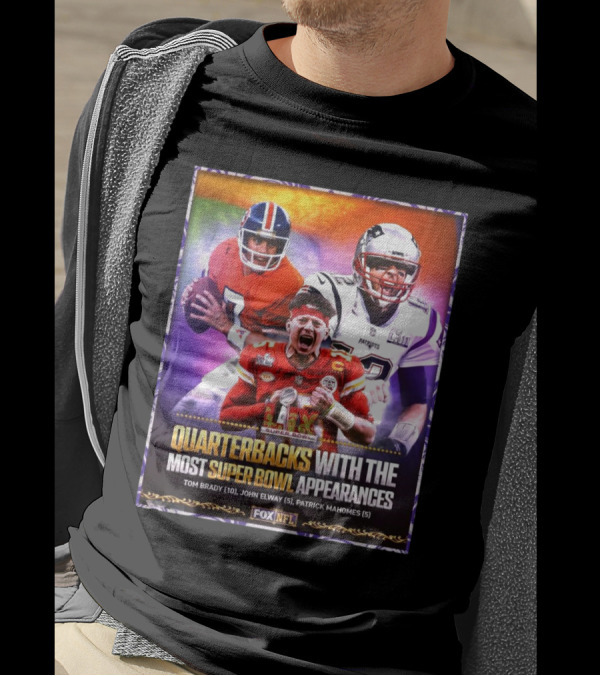 Quarterbacks With The Most Super Bowl Appearances Tom Brady John Elway Patrick Mahomes NFL T-Shirt
