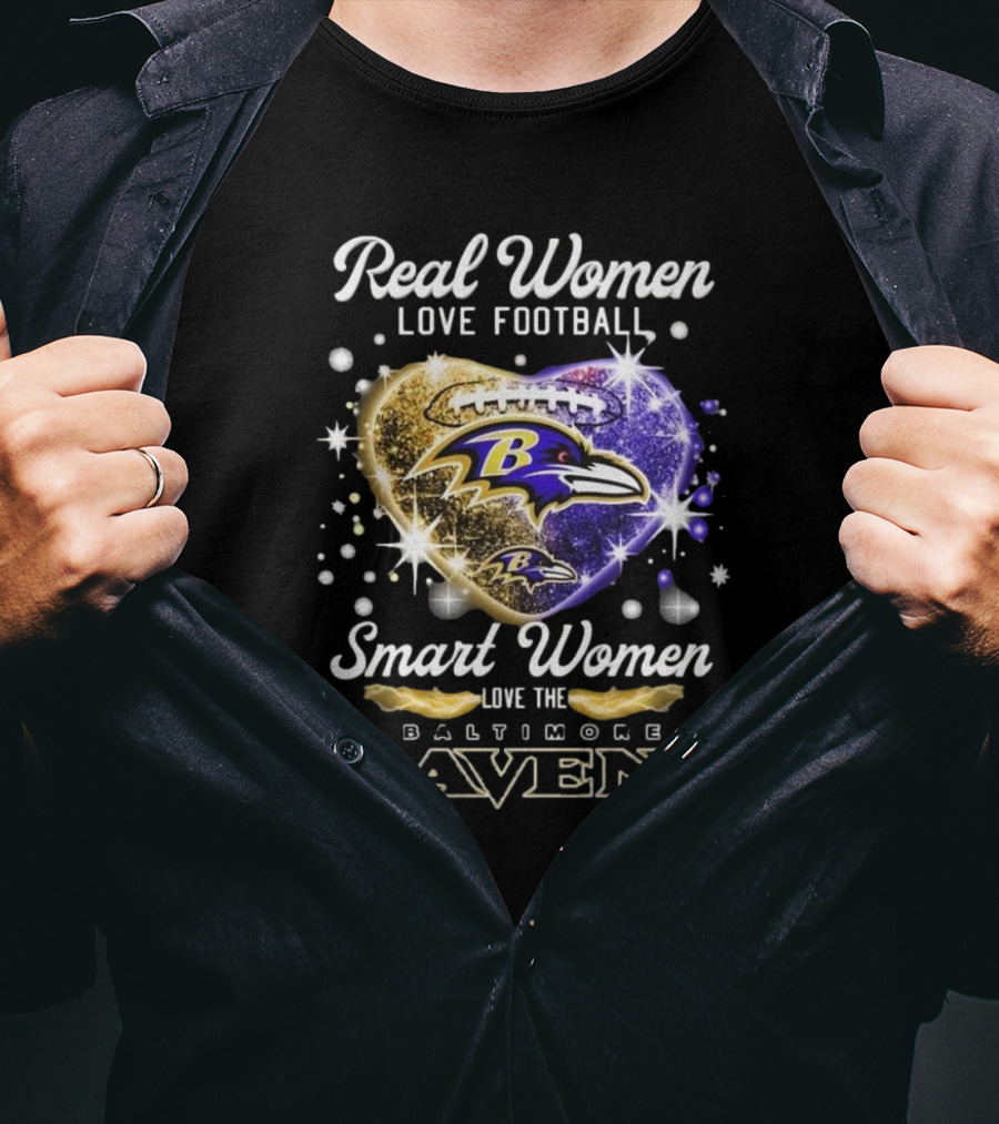 Real Women Love Football Smart Women Love The Baltimore Ravens 2025 T-Shirt