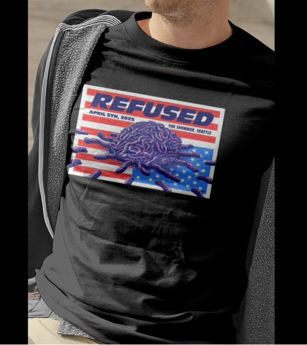 Refused April 5th 2025 The Showbox Seattle Flag And Worms Artwork T-Shirt