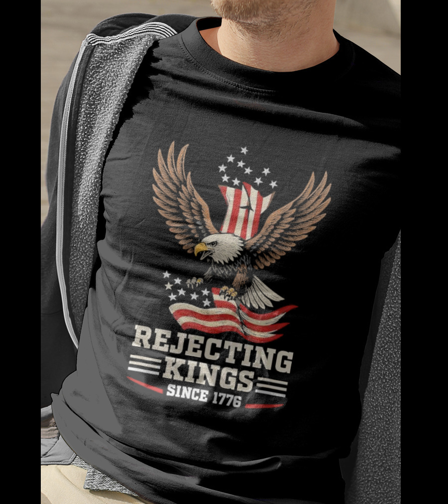 Rejecting Kings Since 1776 Bald Eagle Patriotic Vintage USA American Flag Stars Stripes Independence T-Shirt