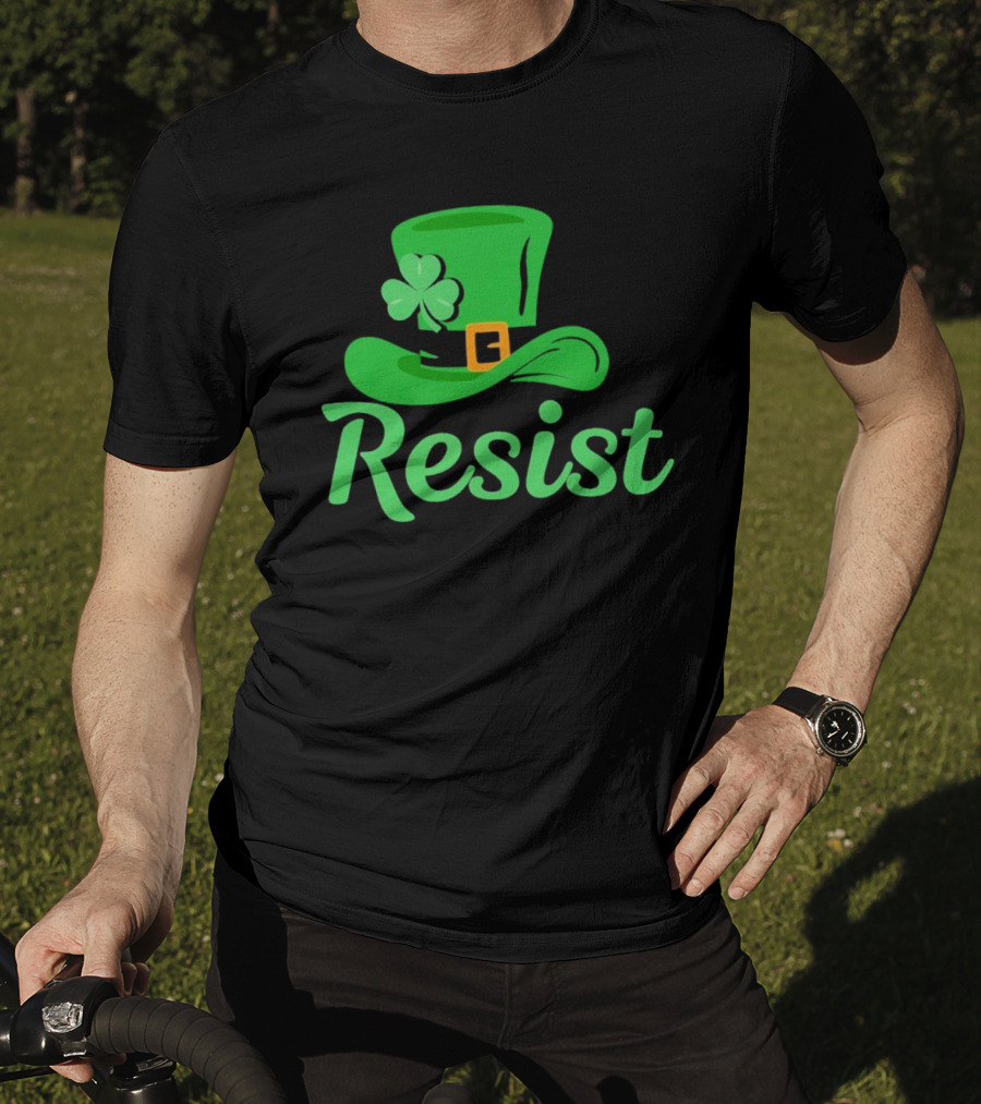 Resist Green Hat Clover Buckle St Patrick’s Day T-Shirt