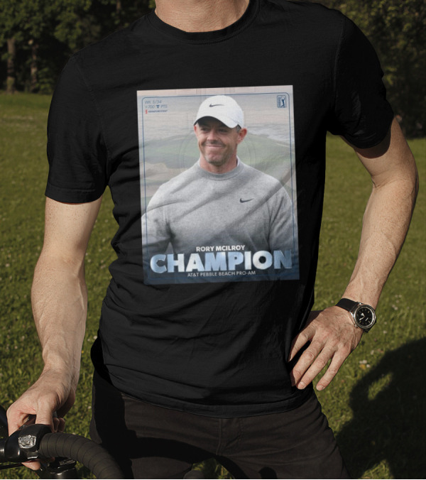 Rory McIlroy Champion AT&T Pebble Beach Pro-Am WK 5/34 700 PTS Signature Event T-Shirt