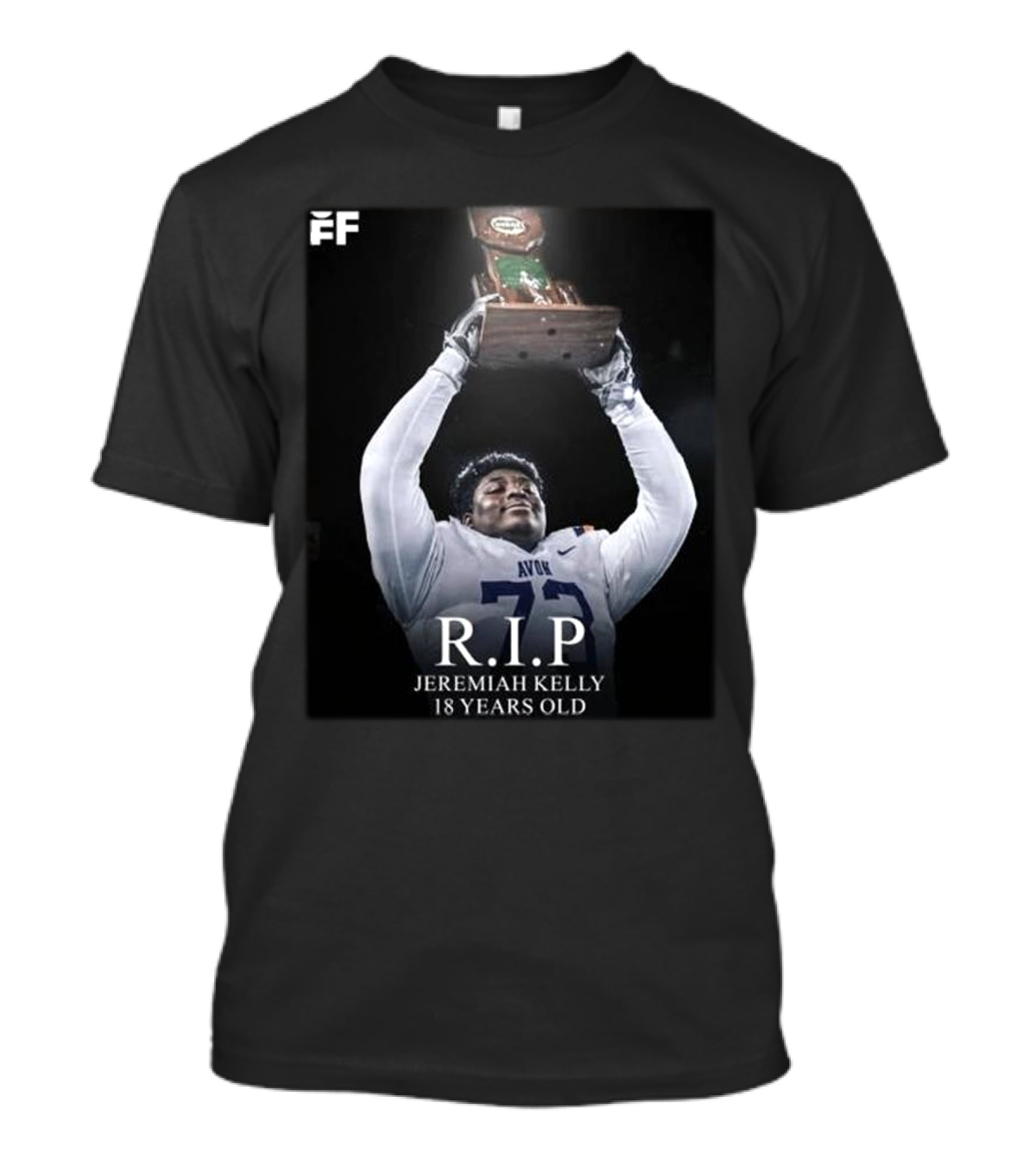 R.I.P Jeremiah Kelly 18 Years Old Avon Trophy Tribute T-Shirt