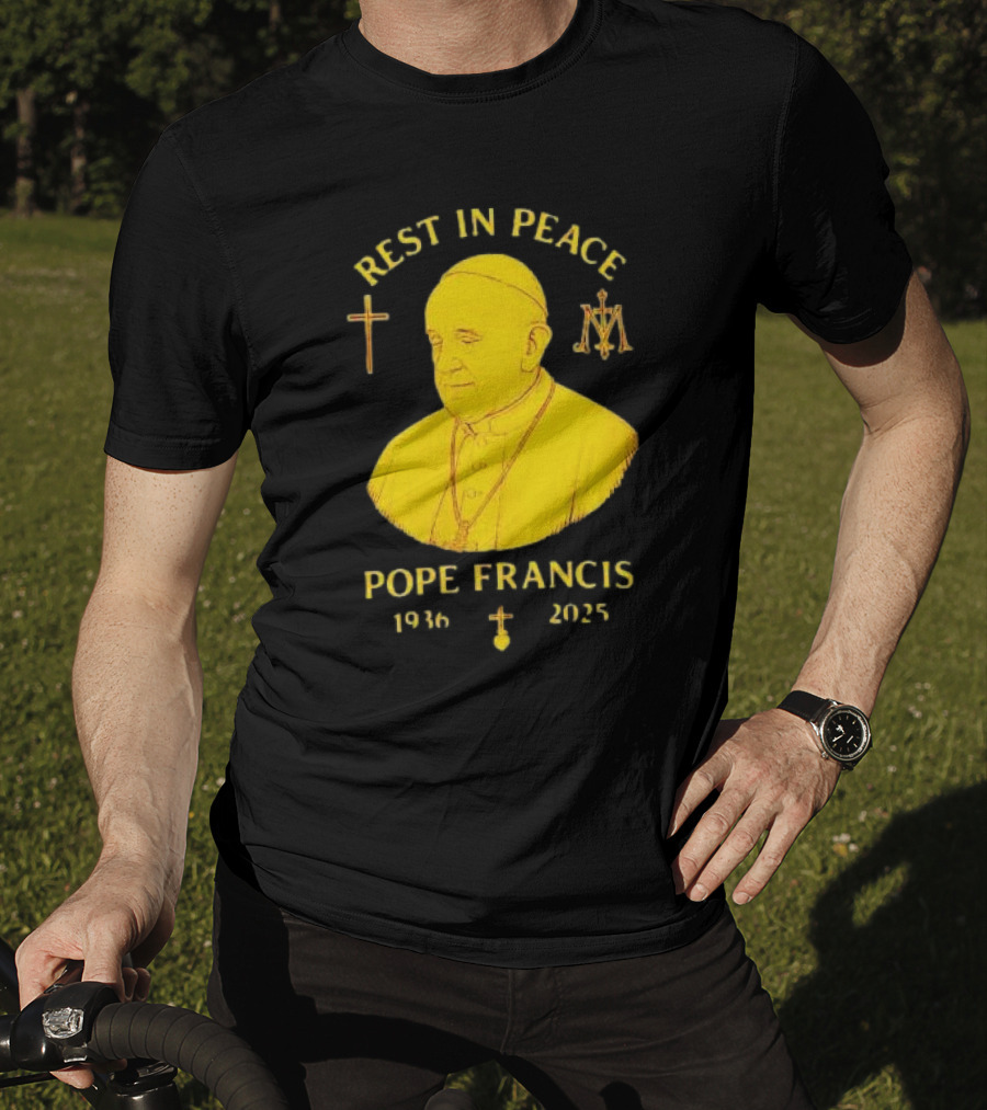 Rest In Peace Pope Francis 1936 2025 Cross Symbol Religious Tribute T-Shirt