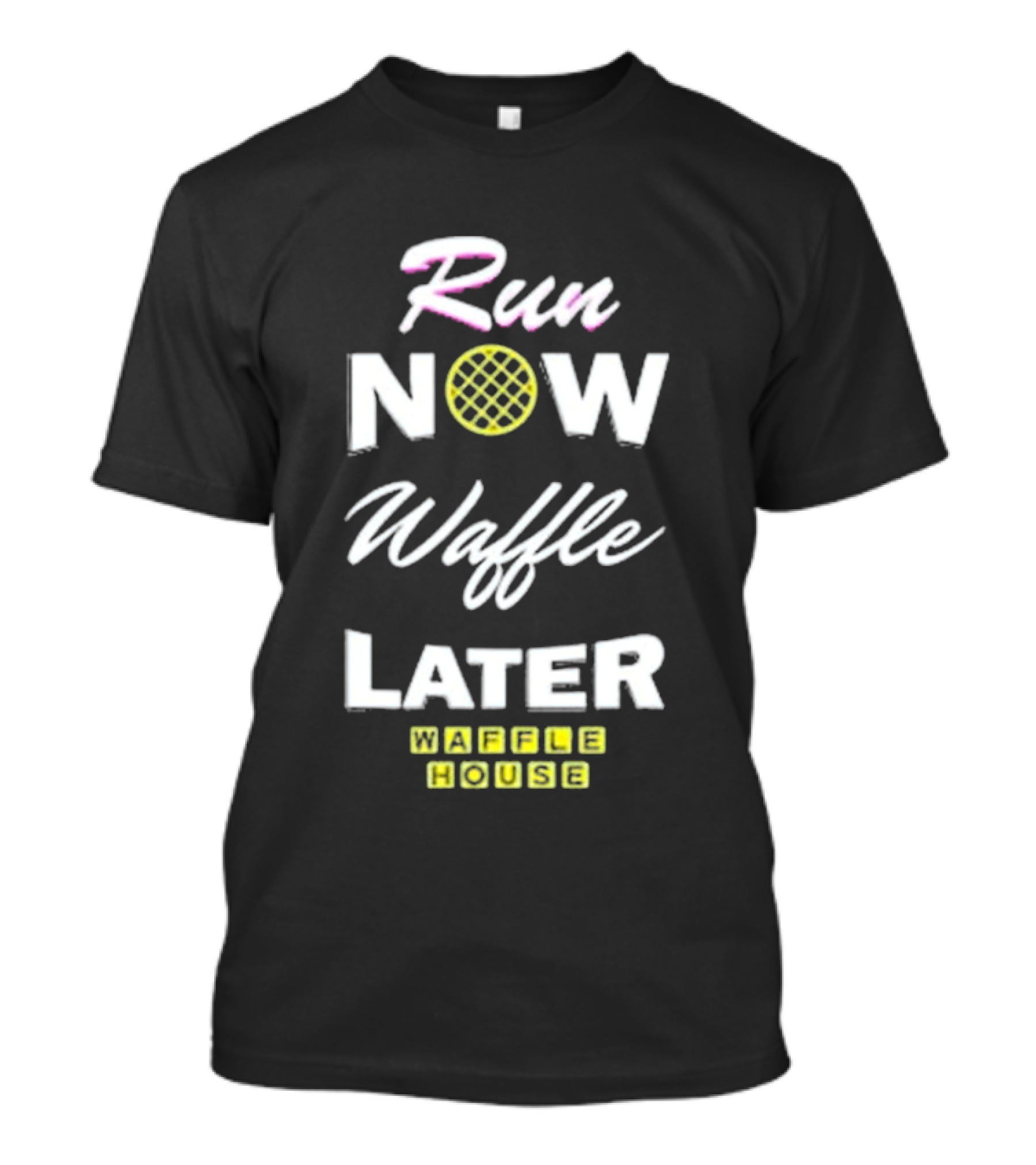 Run Now Waffle Later Waffle House T-Shirt