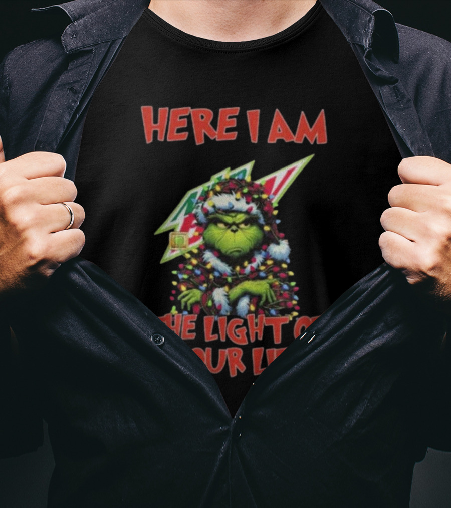 Here I Am Mountain Dew Grinch The Light Of Your Life Christmas Lights T-Shirt