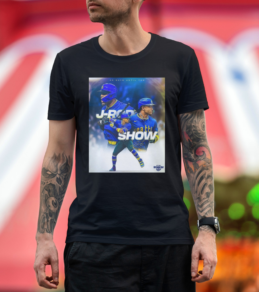 Seattle Mariners J-Rod Show 44 Days Until Opening Day 2023 T-Shirt