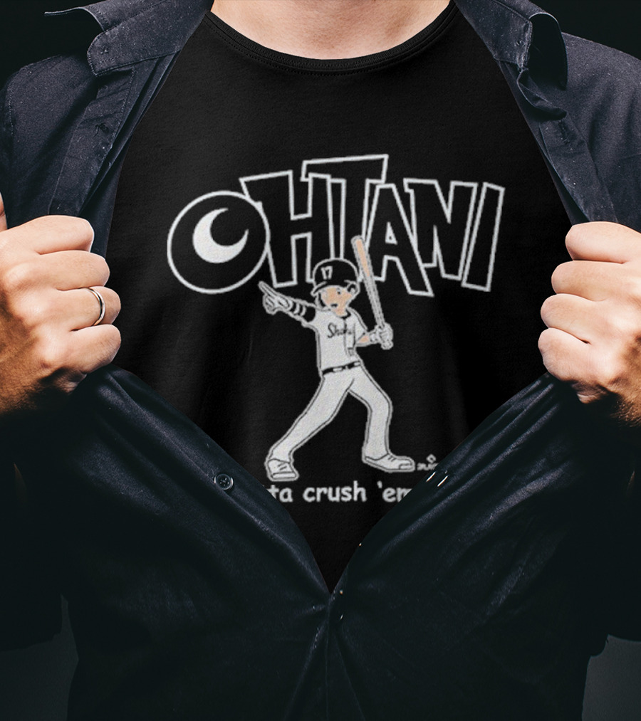 Shohei Ohtani Baseball Gotta Crush 'Em All T-Shirt