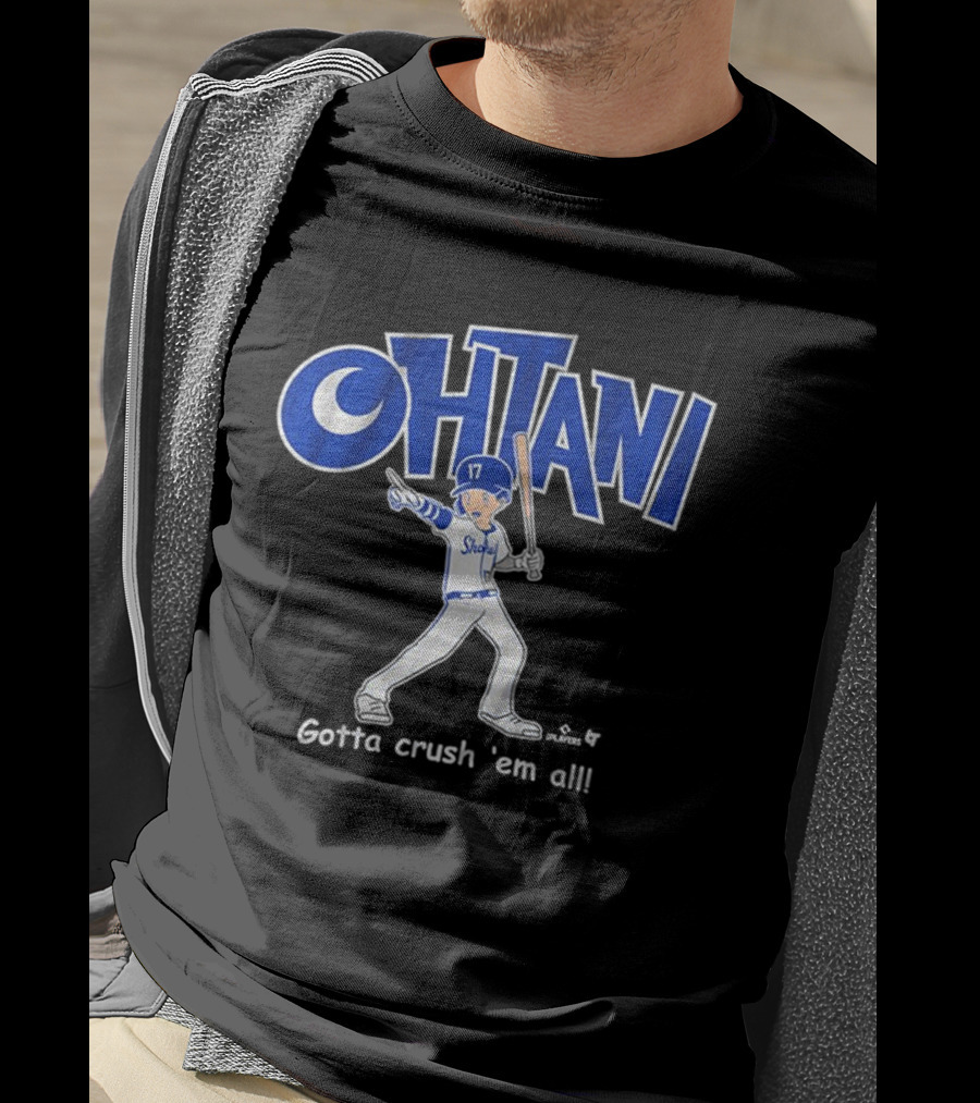 Shohei Ohtani Baseball Player Gotta Crush 'Em All 17 Blue And White Sportswear T-Shirt