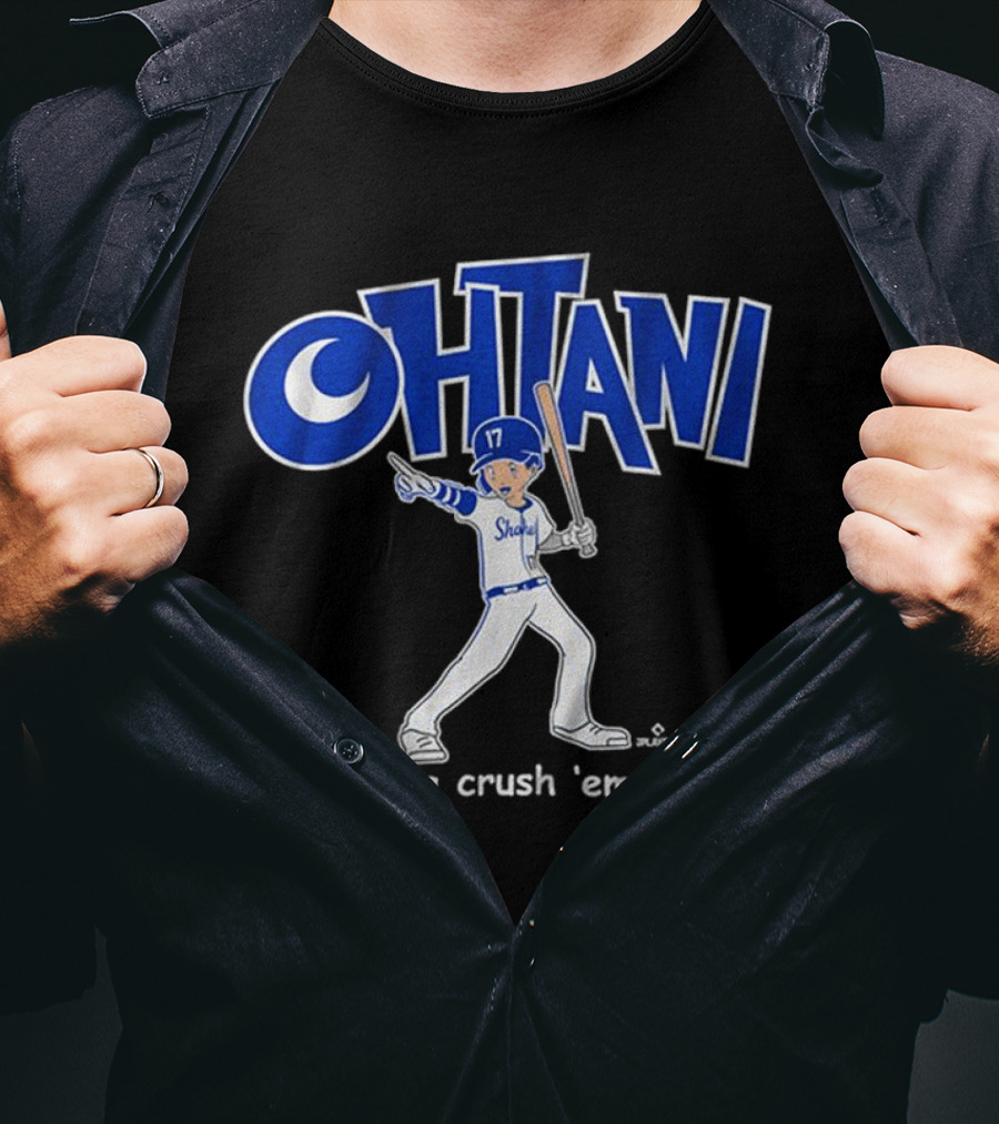 Shohei Ohtani Baseball Player Gotta Crush 'Em All 17 Blue And White Sportswear T-Shirt