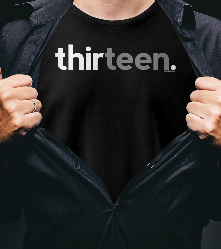 Thirteen Birthday For Boys Age 13 Year Party Teen T-Shirt