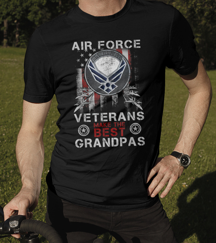 U.S. Air Force Veterans Make The Best Grandpas With American Flag T-Shirt