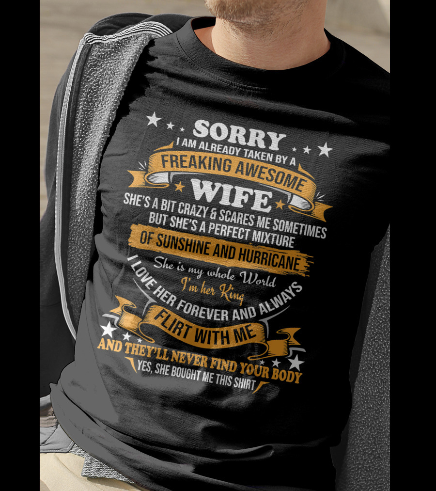 Sorry I Am Already Taken By A Freaking Awesome Wife Mixture Of Sunshine And Hurricane T-Shirt