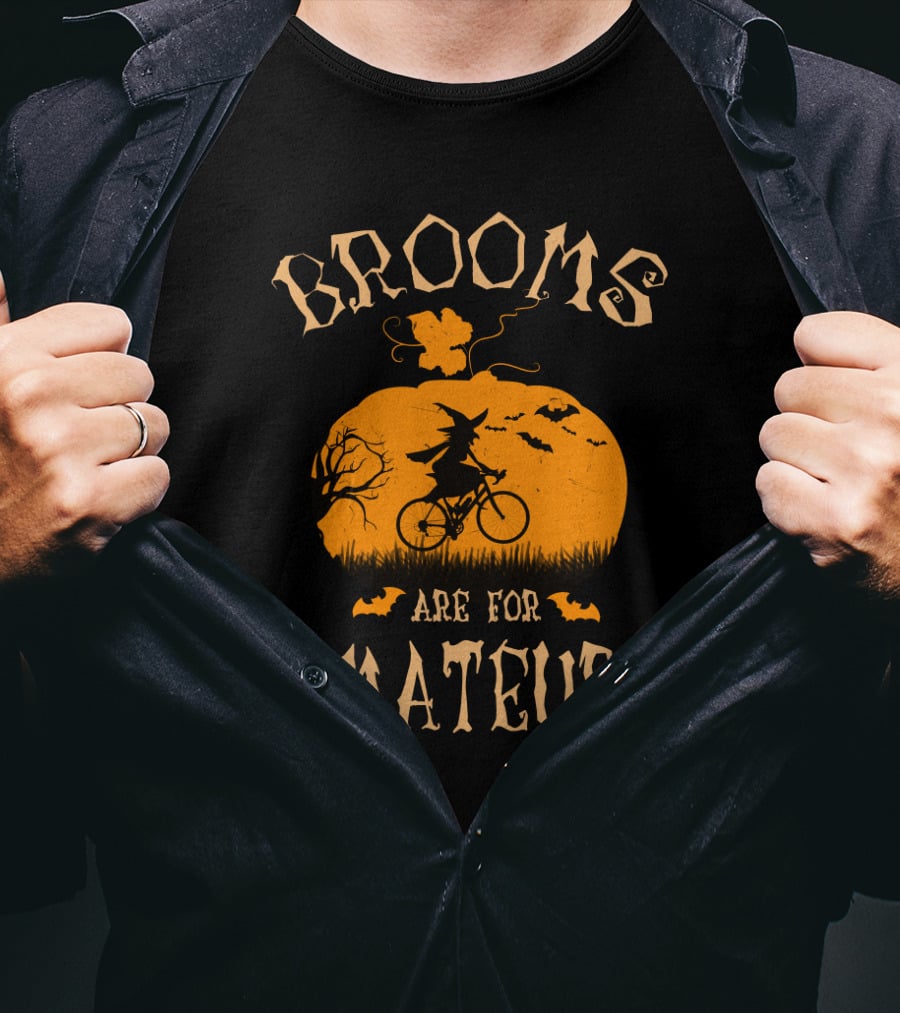 Witch On Bicycle With Pumpkin And Bats Halloween Theme Brooms Are For Amateurs T-Shirt