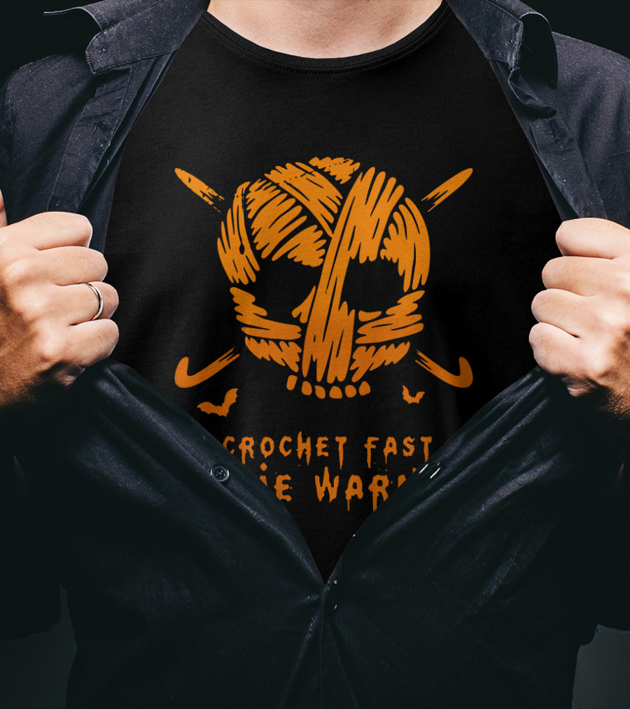 Crochet Fast Die Warm Skull Yarn With Crossed Hooks And Bats T-Shirt