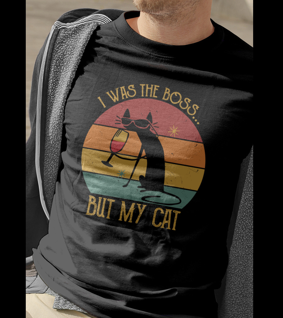 I Was The Boss But My Cat Retro Cat With Wine Glass And Sunglasses T-Shirt