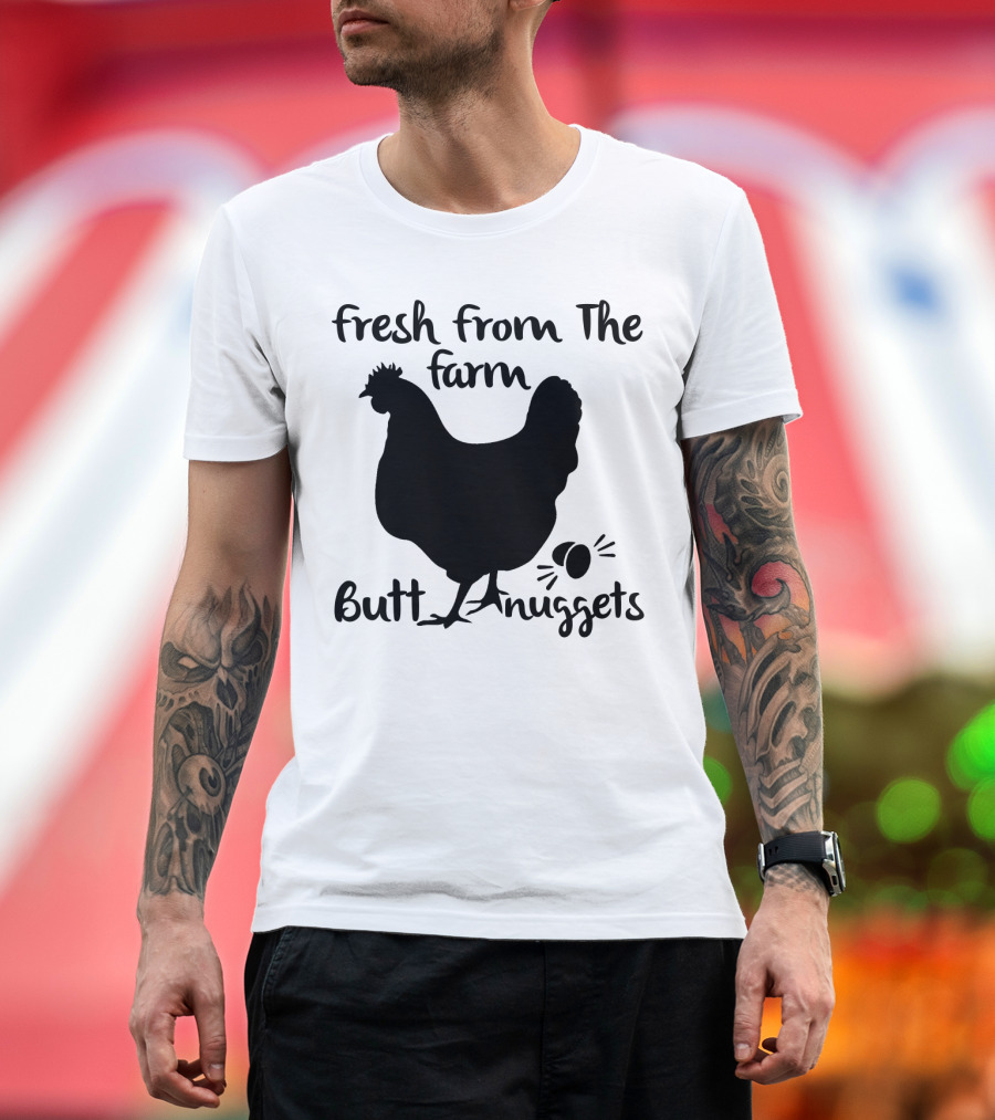 Fresh From the Farm Butt Nuggets Funny Chicken Silhouette with Eggs T-Shirt