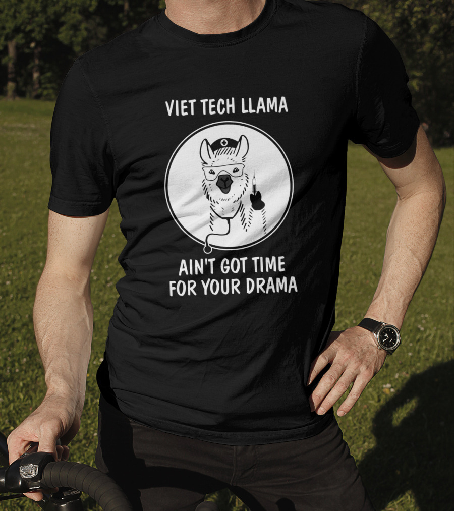 Vet Tech Llama Ain't Got Time For Your Drama With Medical Syringe And Nurse Cap T-Shirt