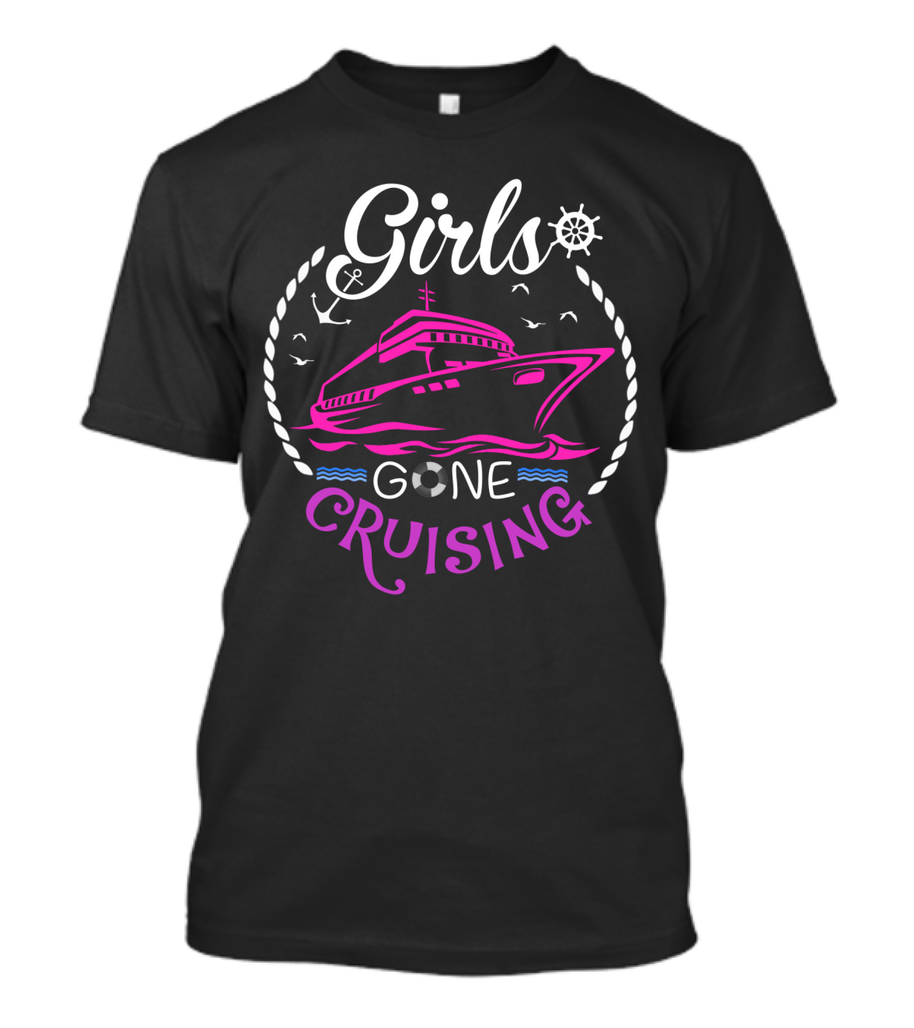 Girls Gone Cruising Ship Anchor Wheel Rope Seagulls Waves T-Shirt