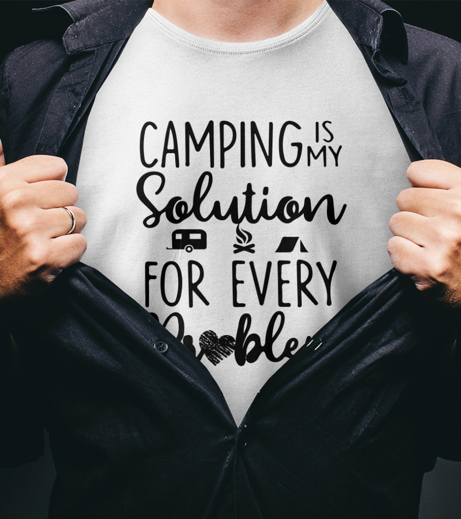 Camping Is My Solution With Camper And Tent Icons For Every Problem T-Shirt