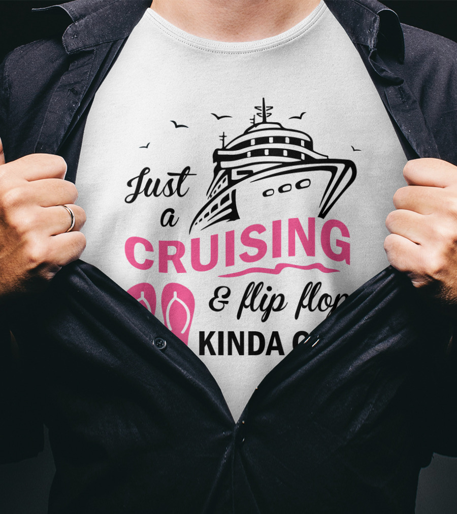 Just A Cruising And Flip Flop Kinda Girl Iconic Cruise Ship Graphic With Pink Flip Flops T-Shirt