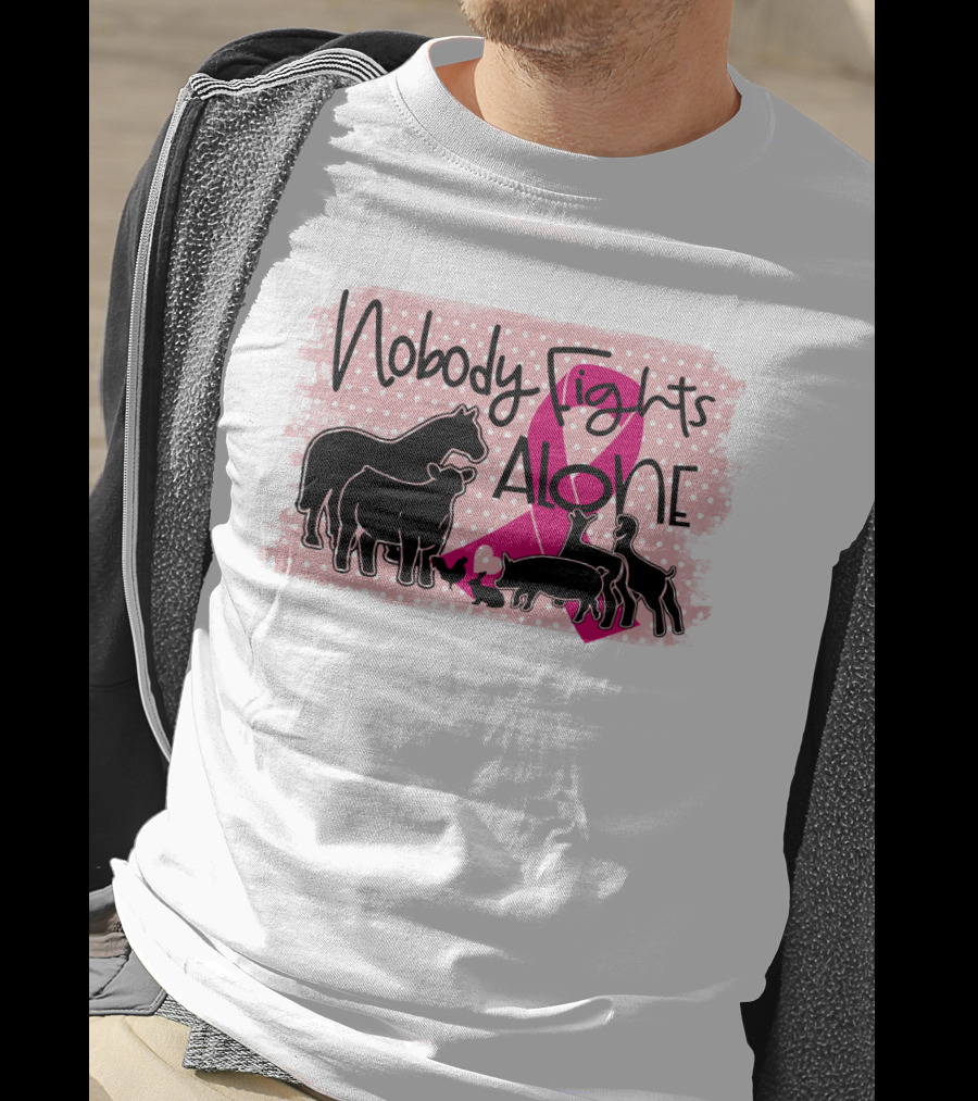 Nobody Fights Alone Breast Cancer Awareness With Farm Animal Silhouettes And Pink T-Shirt