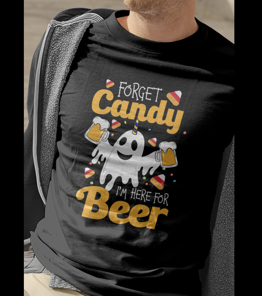 Forget Candy I'm Here For Beer Ghost With Beers And Candy Corn T-Shirt