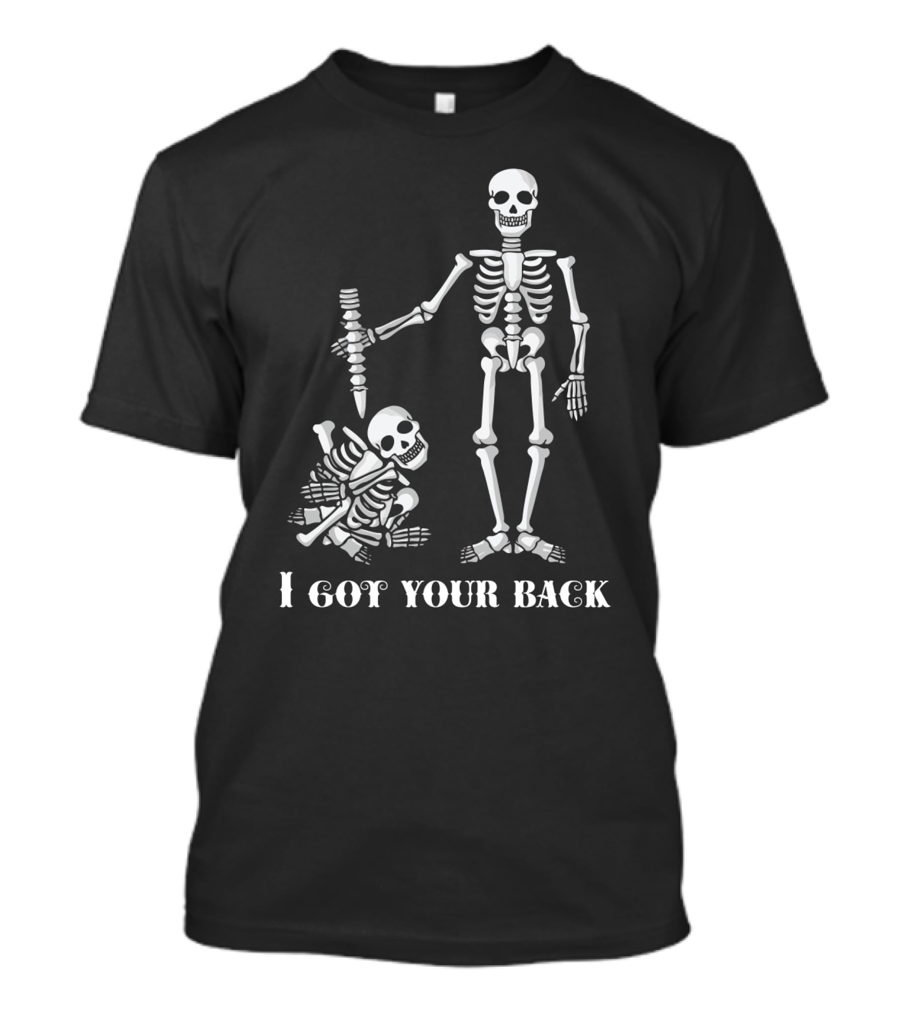 I Got Your Back Skeleton Duo With Bone T-Shirt