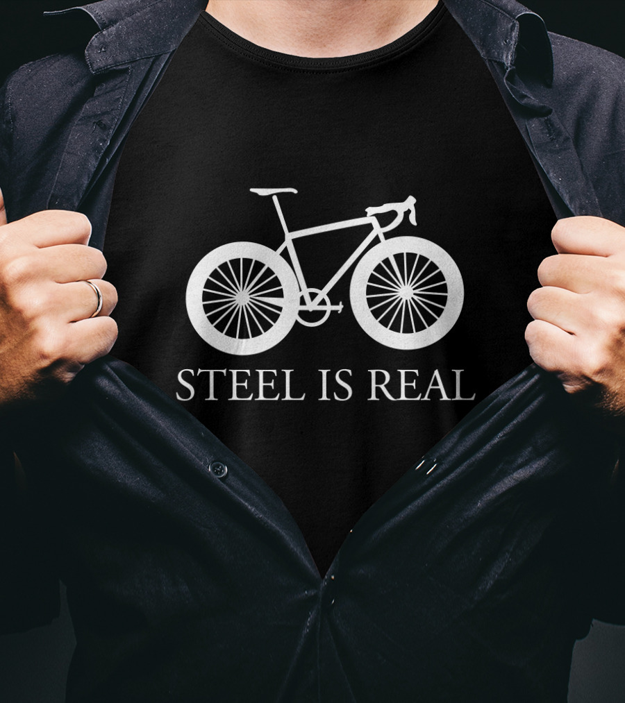 Steel Is Real Bicycle T-Shirt