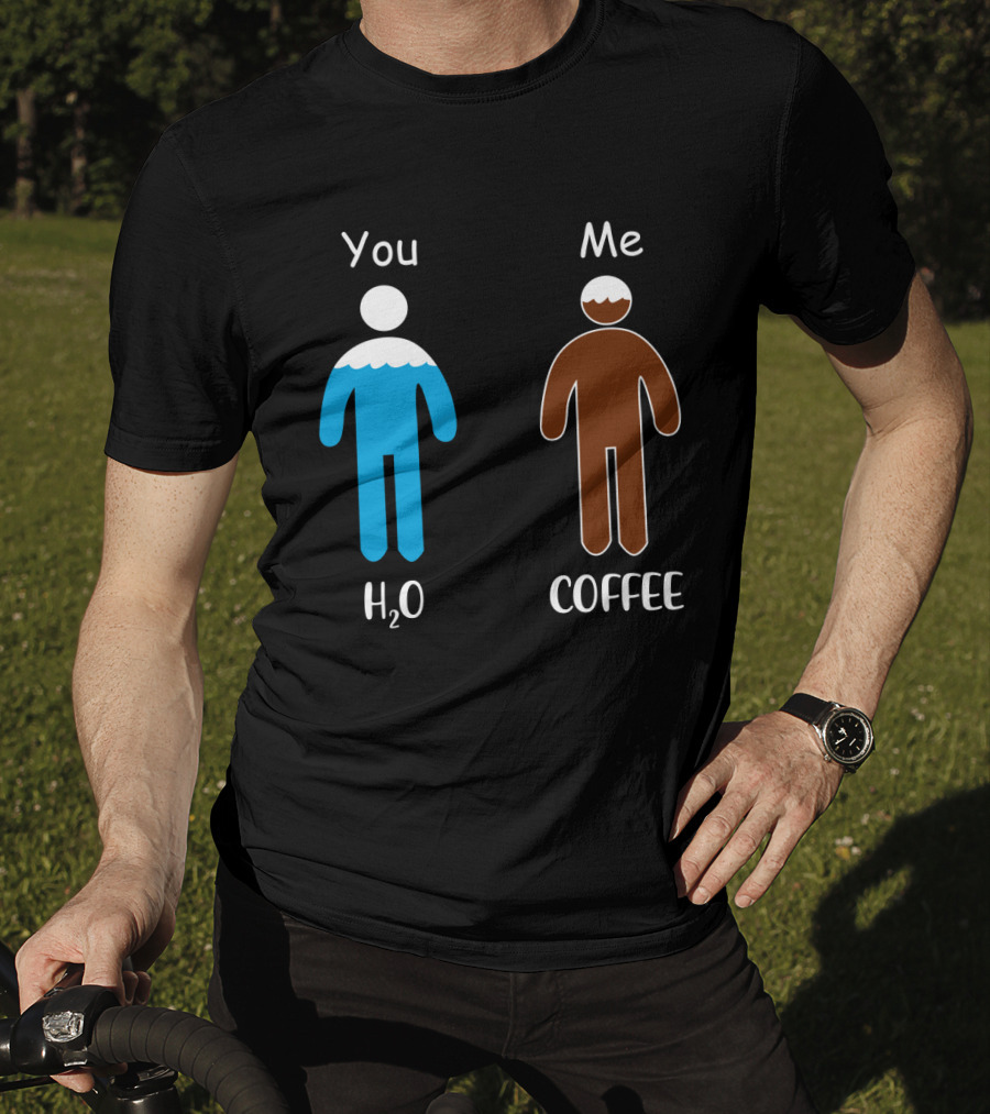 You Me H2O Coffee Figures T-Shirt