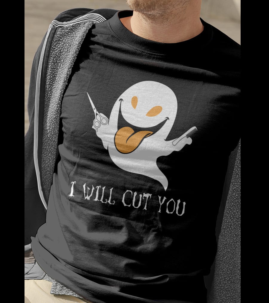 I Will Cut You Funny Ghost Hair Stylist T-Shirt