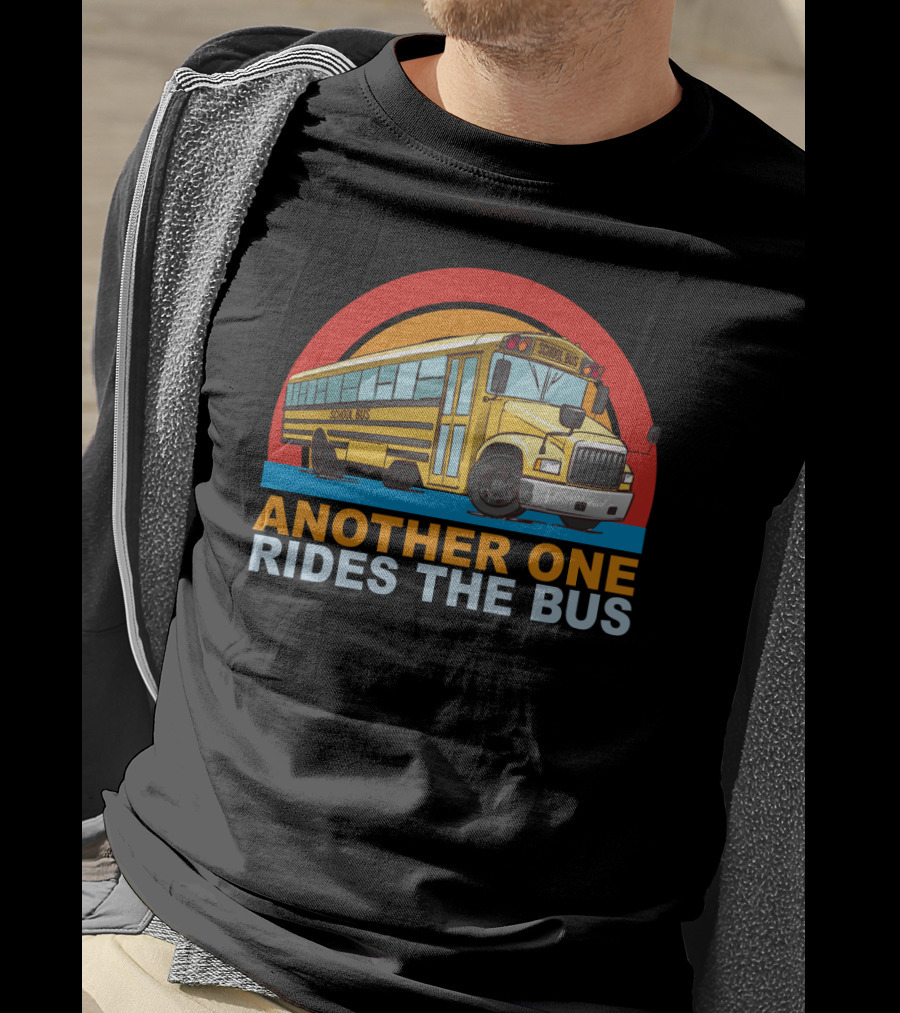Another One Rides The Bus School Bus Drivers Vintage Yellow Bus T-Shirt