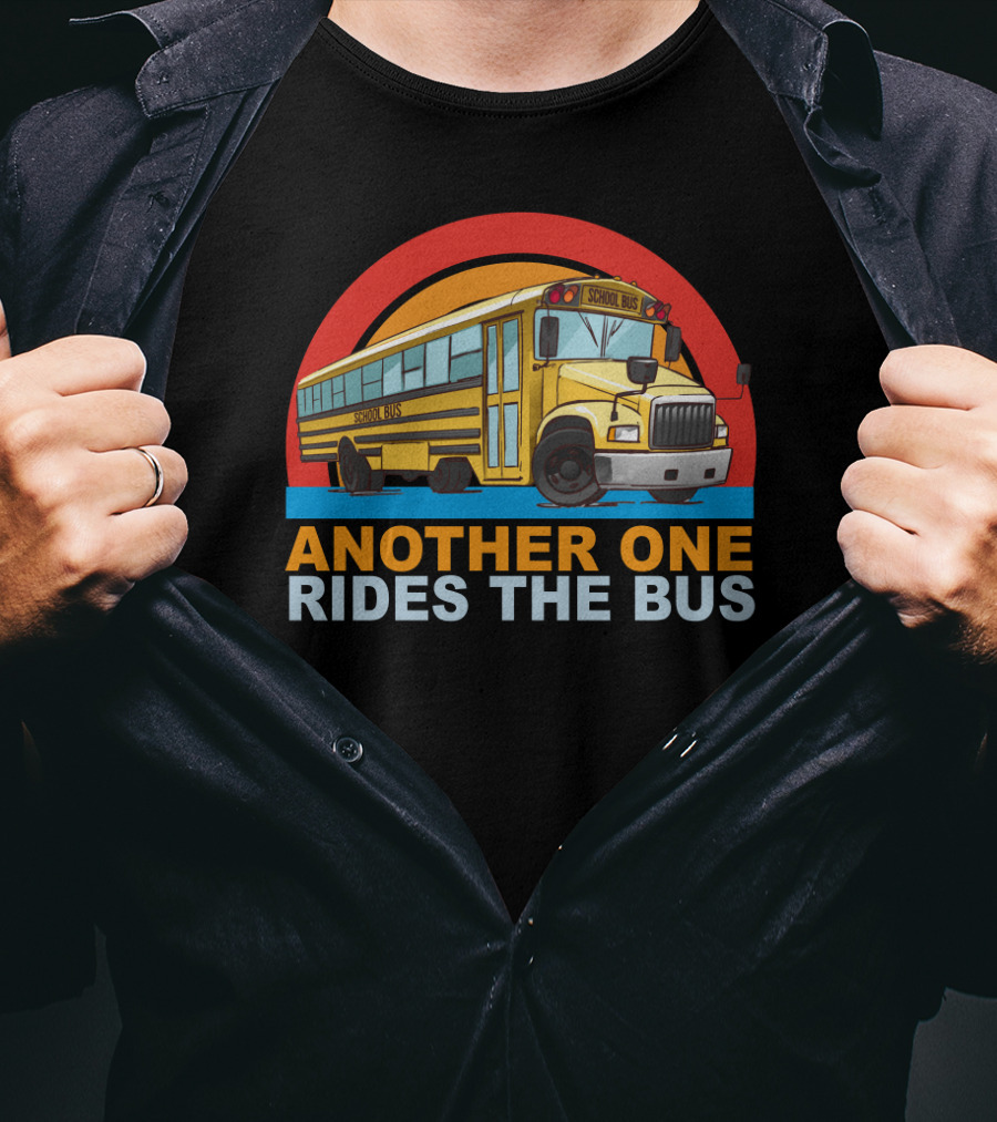 Another One Rides The Bus School Bus Drivers Vintage Yellow Bus T-Shirt