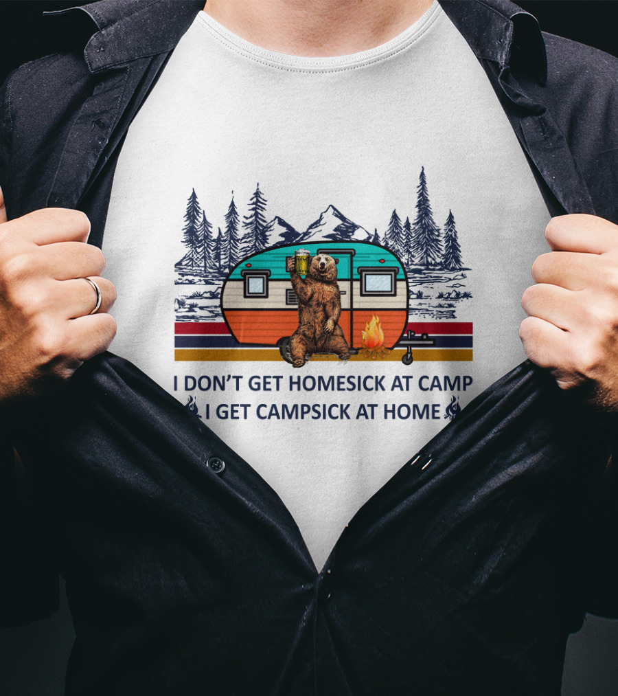 I Don't Get Homesick At Camp I Get Campsick At Home Bear Drinking Beer Camper Mountain Pines T-Shirt
