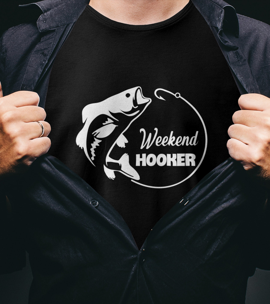 Weekend Hooker Fishing Adventure With Fish Hook And Fish T-Shirt