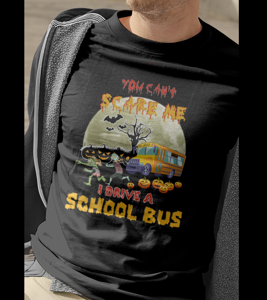 You Can't Scare Me I Drive A School Bus Halloween Zombies Pumpkins Moon T-Shirt