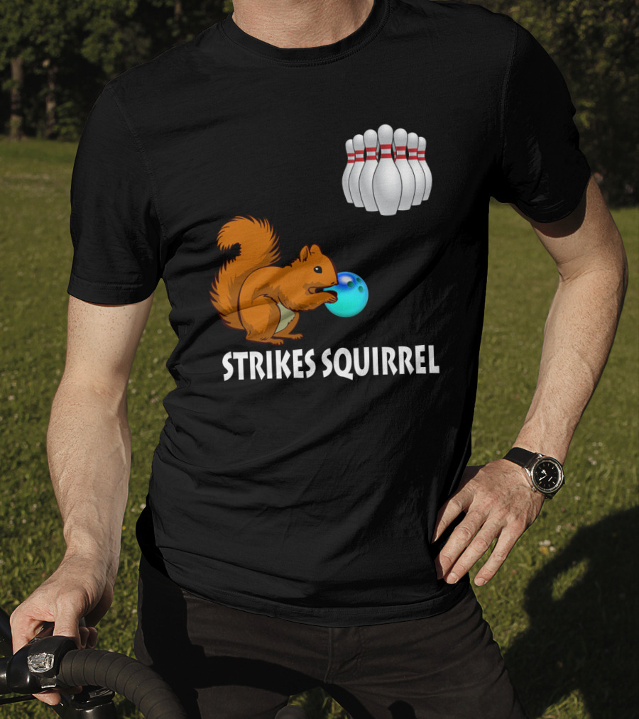 Strikes Squirrel Bowling Ball And Pins T-Shirt