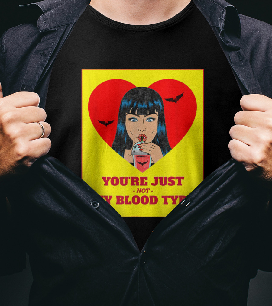 You're Just Not My Blood Type Vampire Witch Heart Bats Halloween T-Shirt
