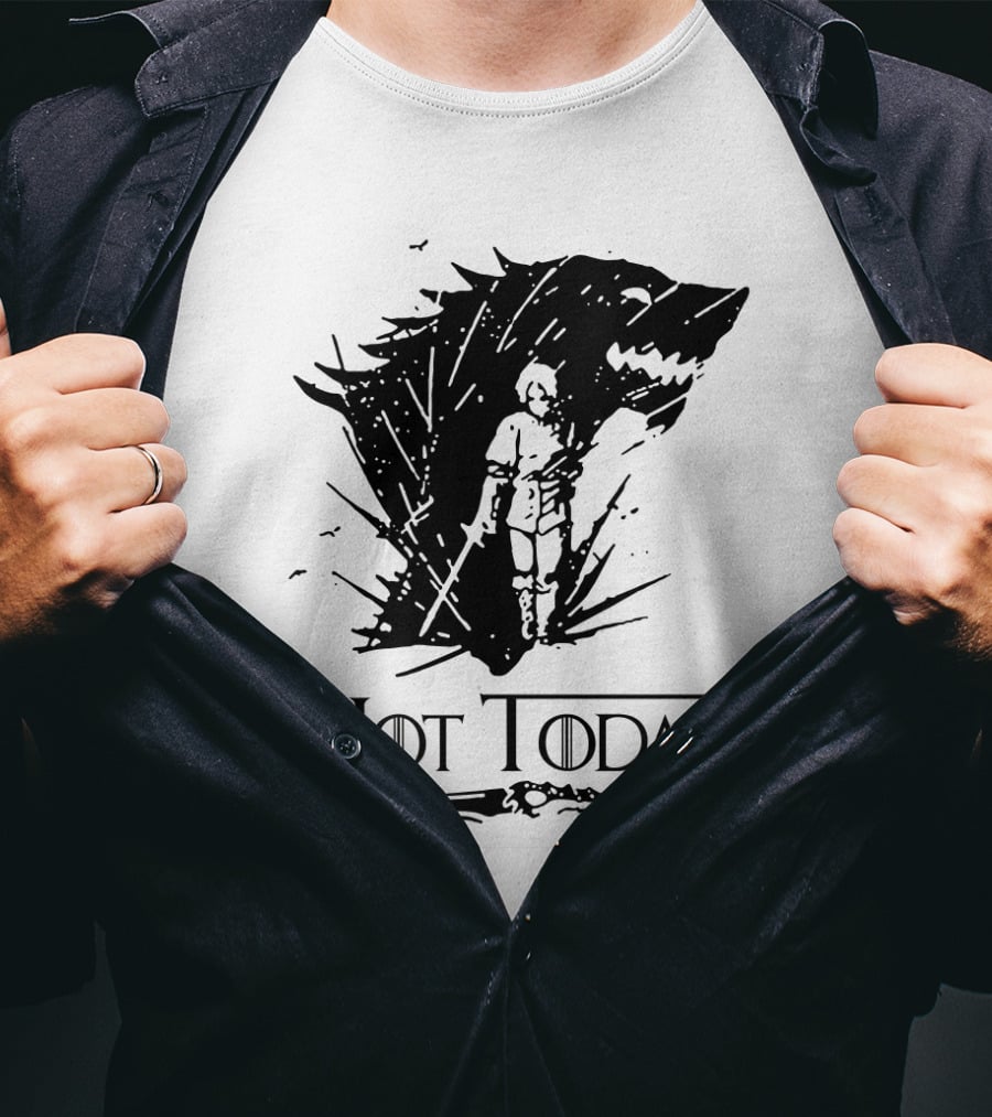 Not Today Sword Character With Direwolf Shadow T-Shirt