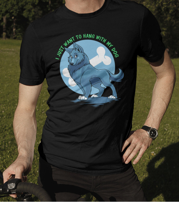 I Just Want To Hang With My Dog Blue Canine With Bone In Circle T-Shirt