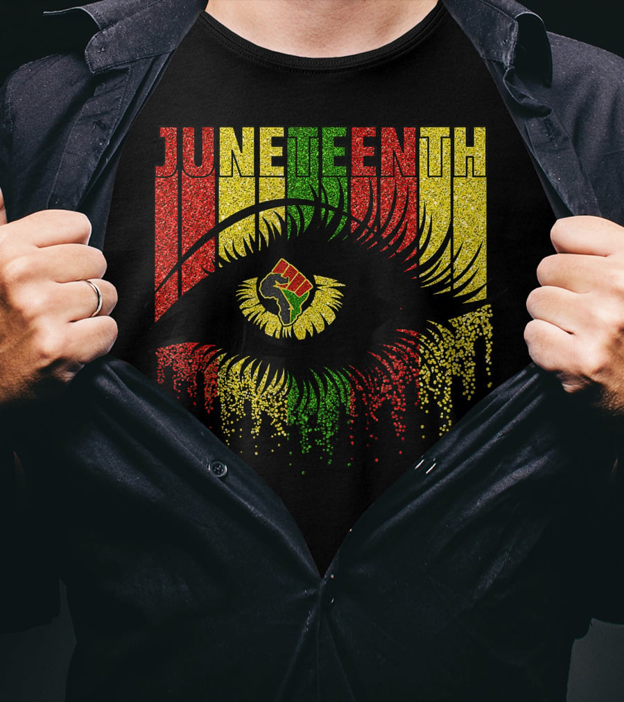 Juneteenth Eye With African Women Independence June 19th Black Power Fist T-Shirt