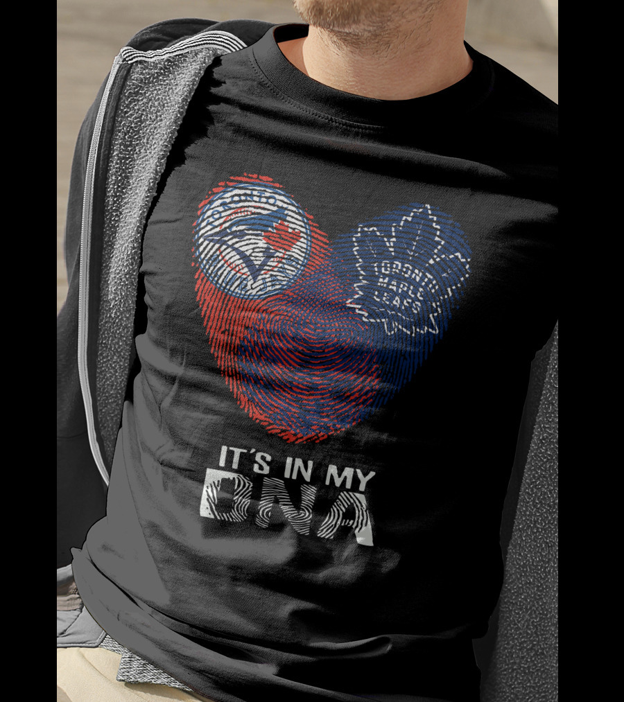 Toronto Blue Jays Toronto Maple Leafs It's In My Dna Fingerprint T-Shirt