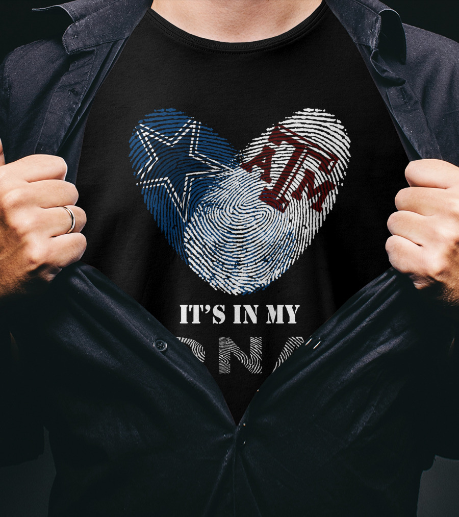 Cowboys Texas A&M Aggies It's In My Dna Fingerprint Heart T-Shirt