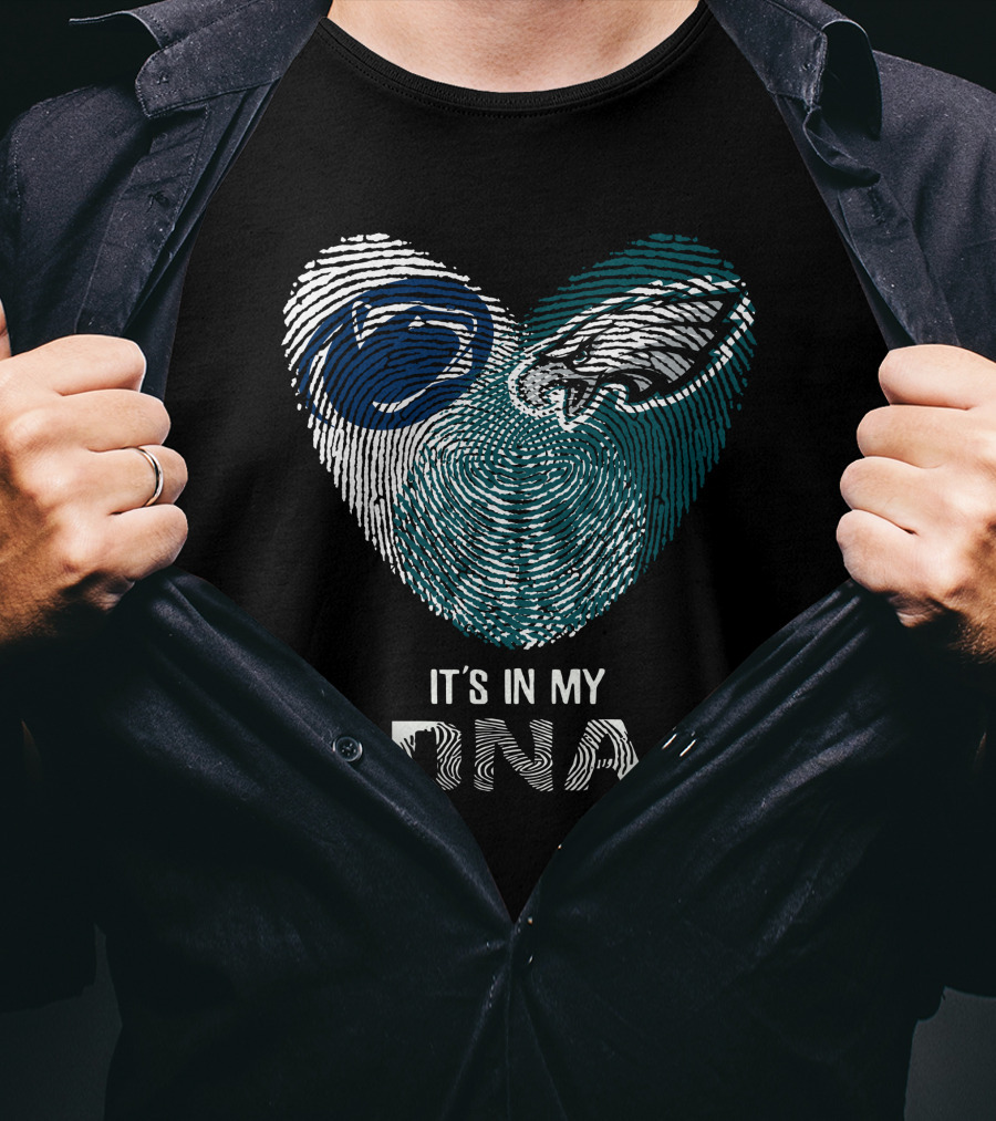 Penn State Nittany Lions Philadelphia Eagles It's In My DNA T-Shirt