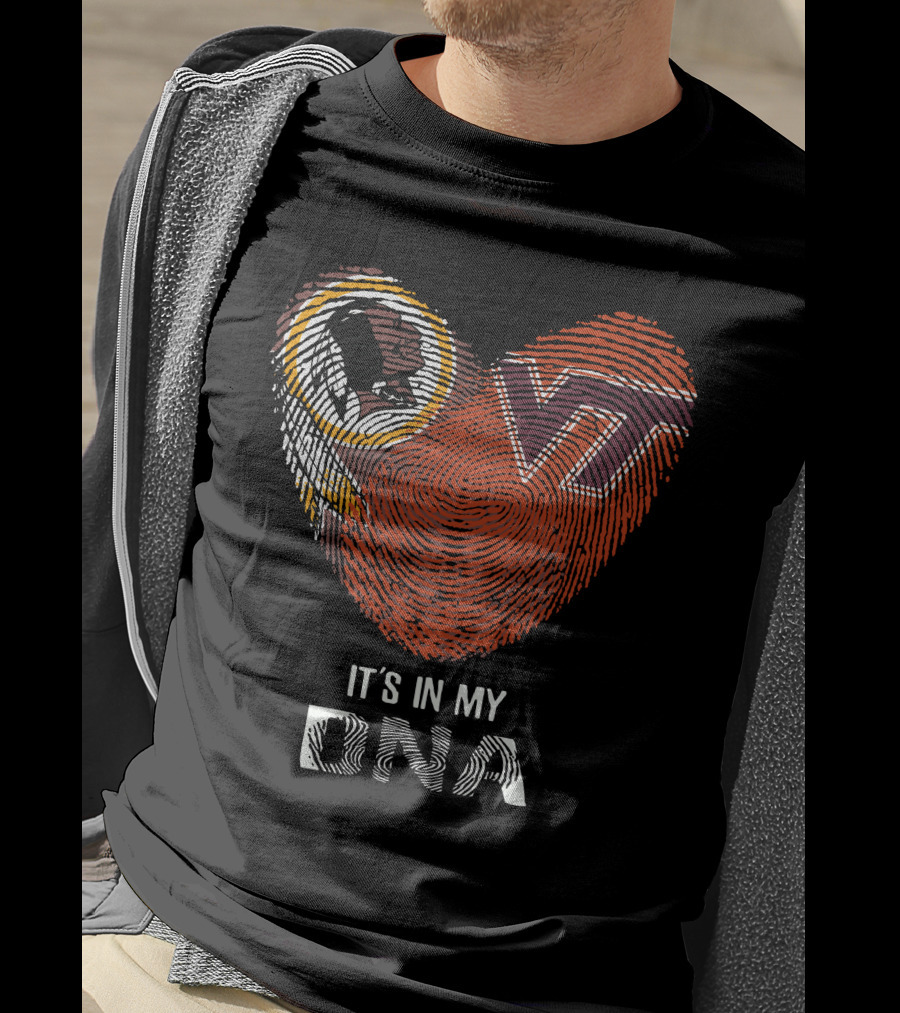Washington Redskins Vt Hokies It's In My Dna T-Shirt
