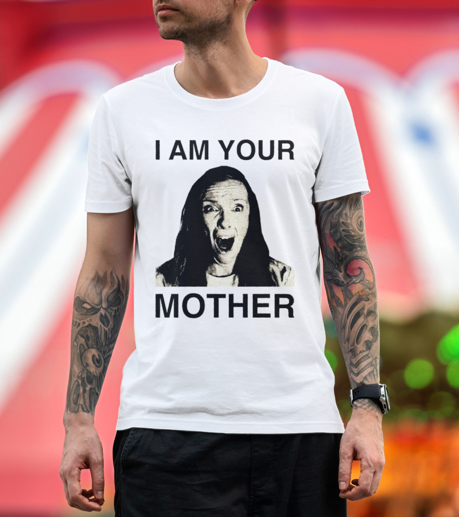 I AM YOUR MOTHER Scream Face T-Shirt