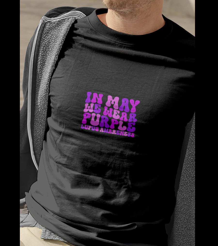 In May We Wear Purple Lupus Awareness T-Shirt