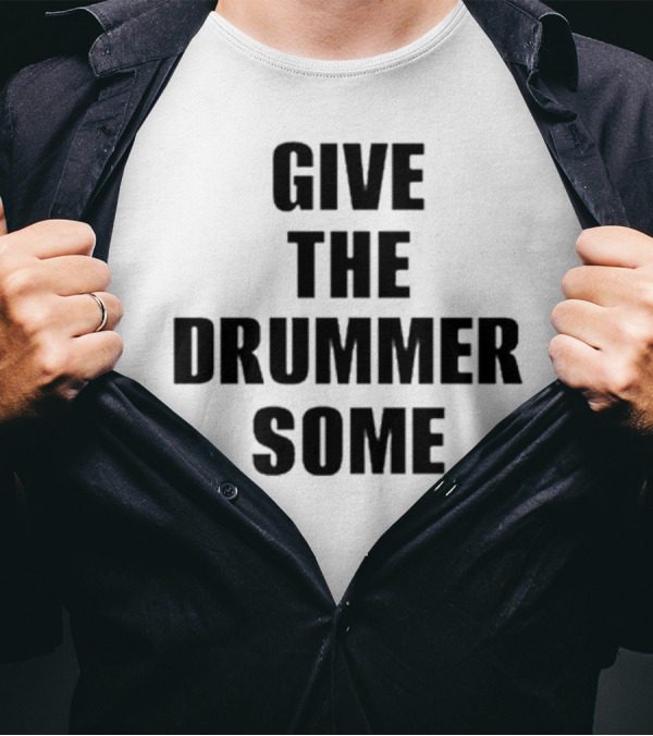 Give The Drummer Some Travis Barker T-Shirt